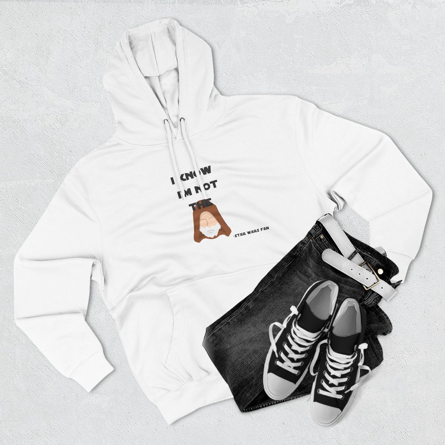 Funny Star Wars Fan Hoodie - "I Know I'm Not Obi Wan" Fleece Hoodie
